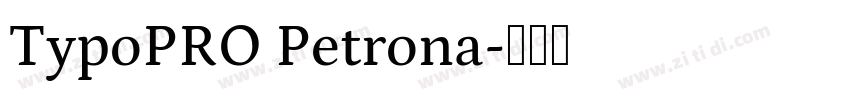 TypoPRO Petrona字体转换